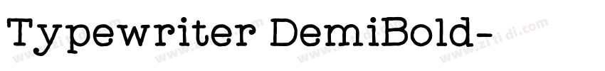 Typewriter DemiBold字体转换 Typewriter DemiBold字体转换